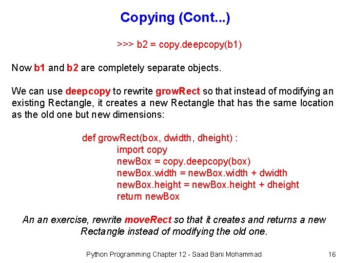 Copying (Cont. . . ) >>> b 2 = copy. deepcopy(b 1) Now b Copying (Cont. . . ) >>> b 2 = copy. deepcopy(b 1) Now b