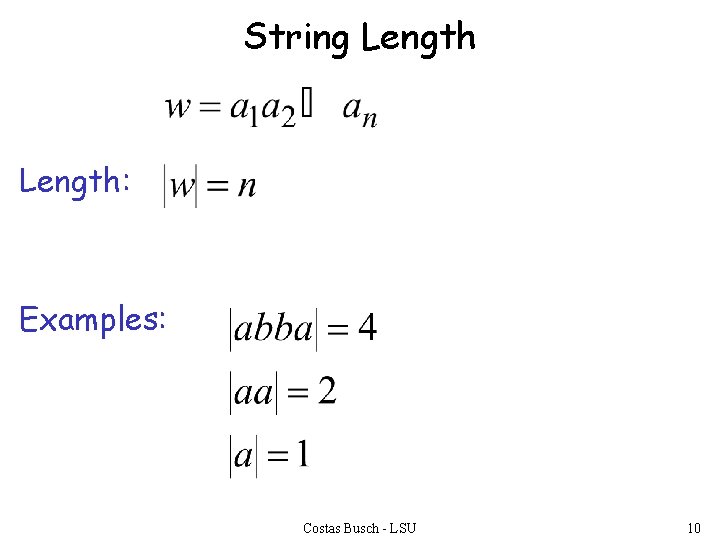 String Length: Examples: Costas Busch - LSU 10 