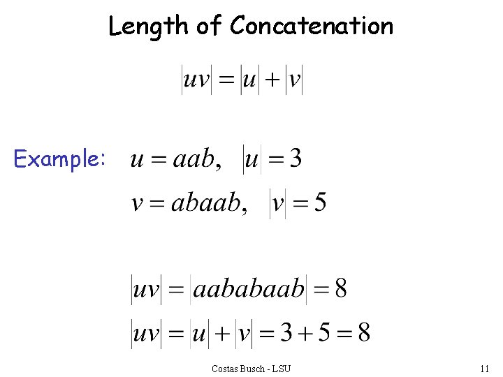 Length of Concatenation Example: Costas Busch - LSU 11 
