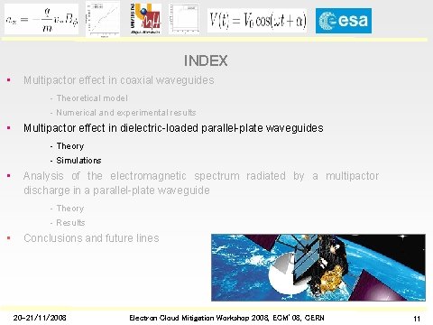 INDEX • Multipactor effect in coaxial waveguides - Theoretical model - Numerical and experimental