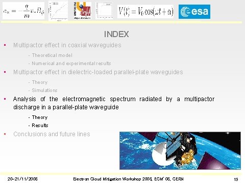 INDEX • Multipactor effect in coaxial waveguides - Theoretical model - Numerical and experimental