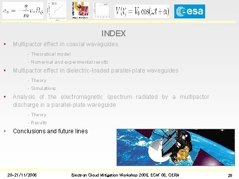 INDEX • Multipactor effect in coaxial waveguides - Theoretical model - Numerical and experimental