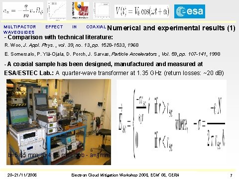 MULTIPACTOR WAVEGUIDES EFFECT IN COAXIAL Numerical and experimental results (1) - Comparison with technical