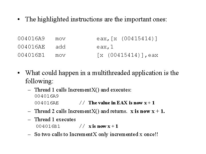  • The highlighted instructions are the important ones: 004016 A 9 004016 AE