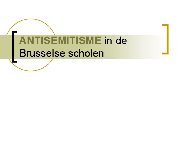 ANTISEMITISME in de Brusselse scholen 