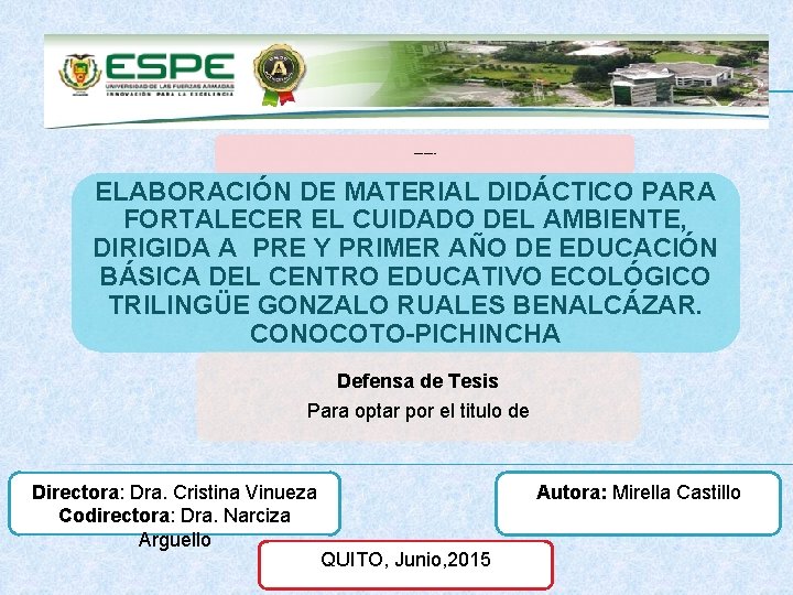 LICENCIATURA EN EDUCACIÓN AMBIENTAL ELABORACIÓN DE MATERIAL DIDÁCTICO PARA FORTALECER EL CUIDADO DEL AMBIENTE,