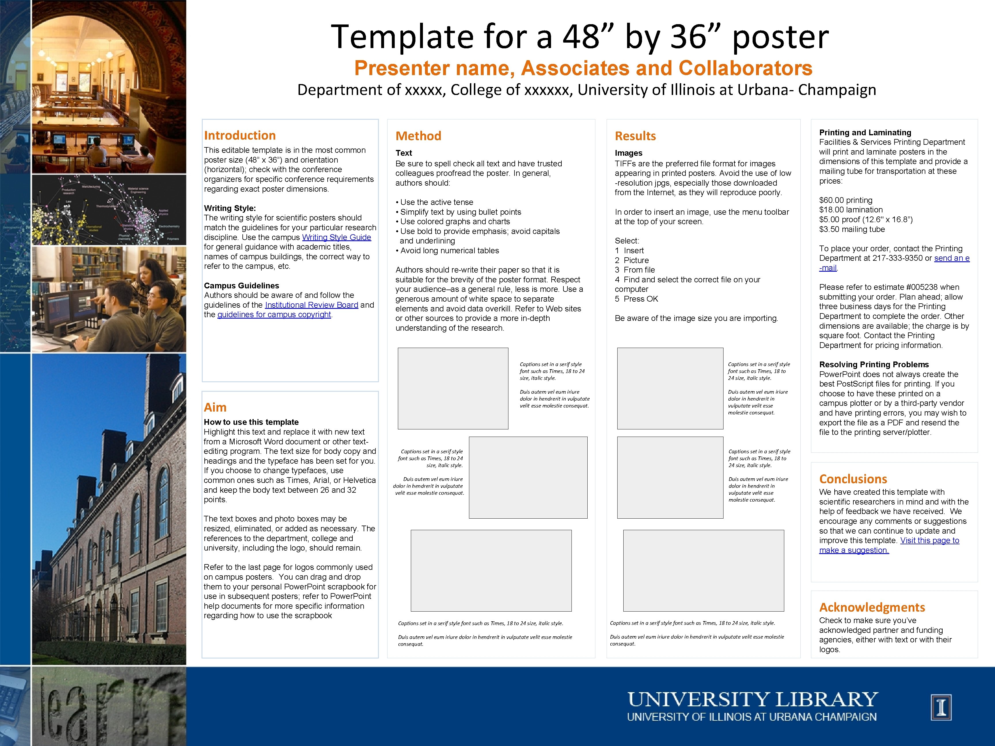 Template for a 48” by 36” poster Presenter name, Associates and Collaborators Department of