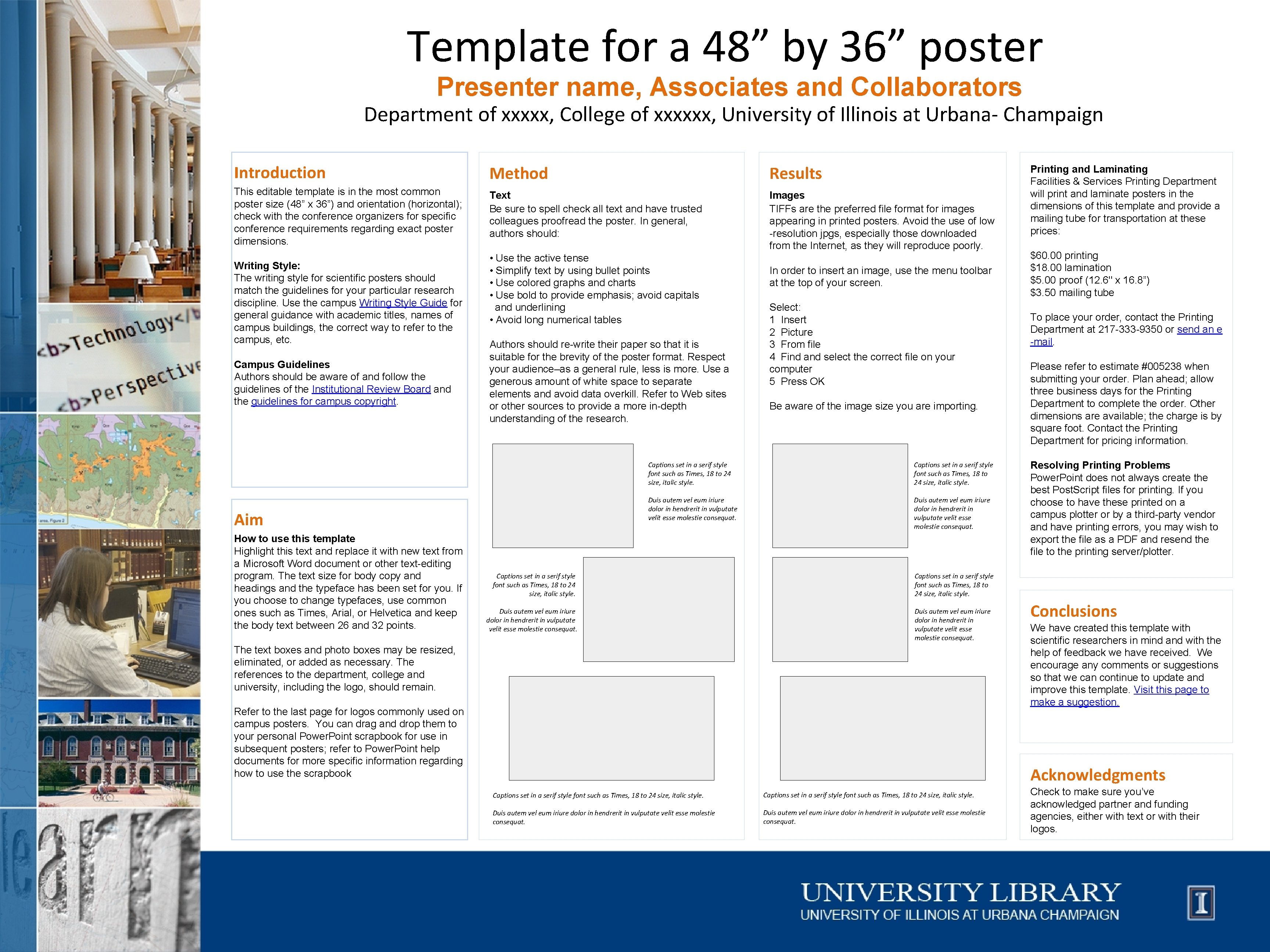 Template for a 48” by 36” poster Presenter name, Associates and Collaborators Department of