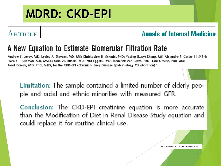 MDRD: CKD-EPI 