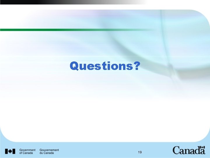 Questions? 19 
