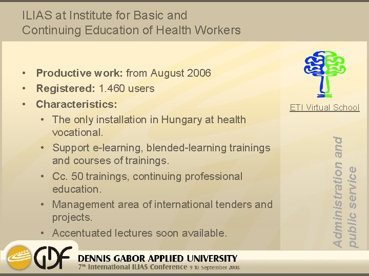 ILIAS at Institute for Basic and Continuing Education of Health Workers ETI Virtual School