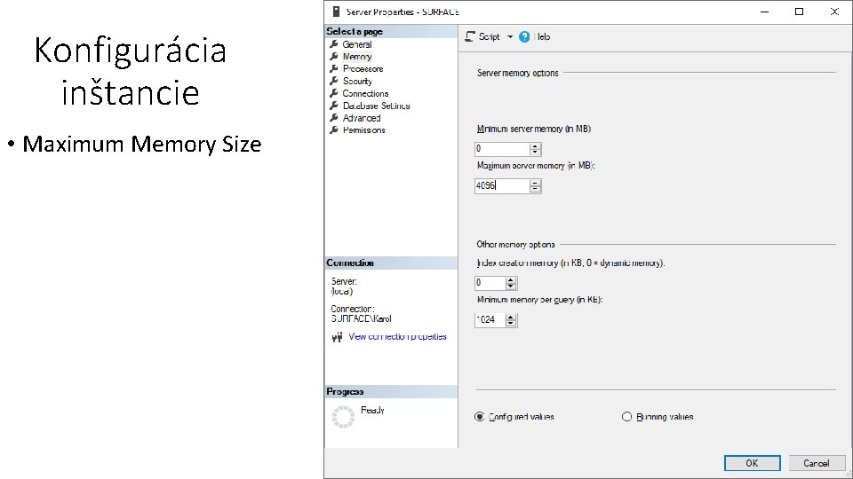 Konfigurácia inštancie • Maximum Memory Size 