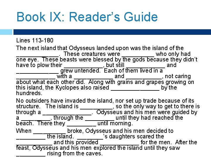 Book IX: Reader’s Guide Lines 113 -180 The next island that Odysseus landed upon