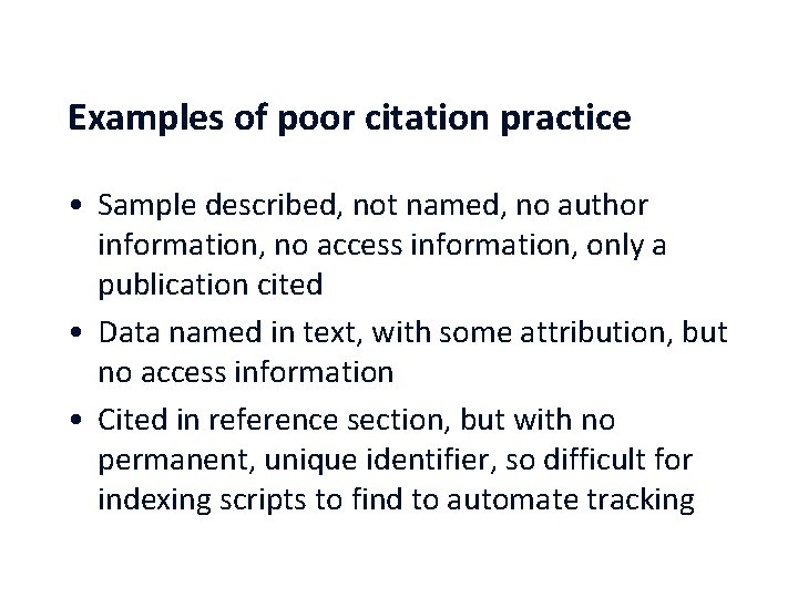 Examples of poor citation practice • Sample described, not named, no author information, no