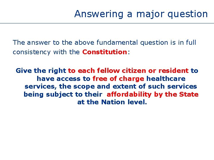 Answering a major question The answer to the above fundamental question is in full