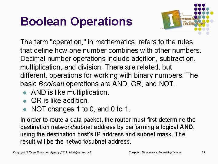 Boolean Operations The term "operation, " in mathematics, refers to the rules that define Boolean Operations The term "operation, " in mathematics, refers to the rules that define
