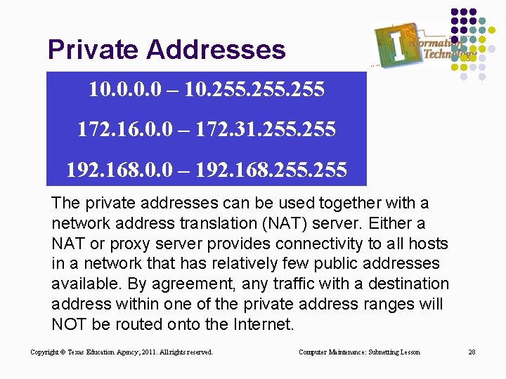Private Addresses 10. 0 – 10. 255 172. 16. 0. 0 – 172. 31. Private Addresses 10. 0 – 10. 255 172. 16. 0. 0 – 172. 31.