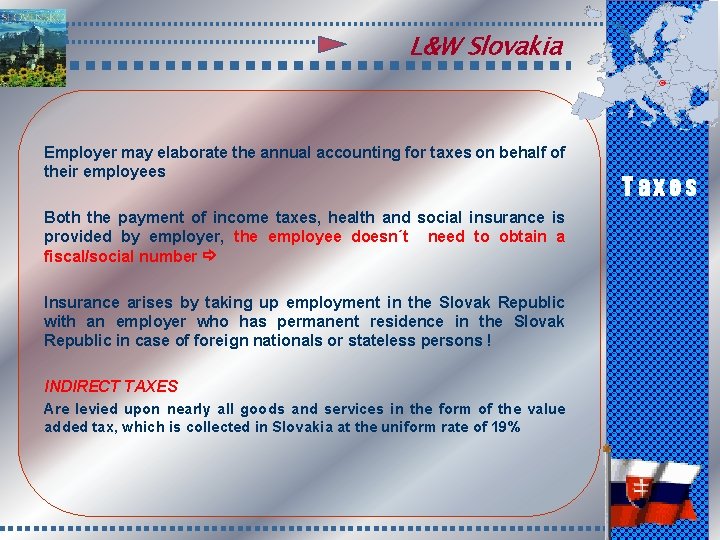 L&W Slovakia Employer may elaborate the annual accounting for taxes on behalf of their