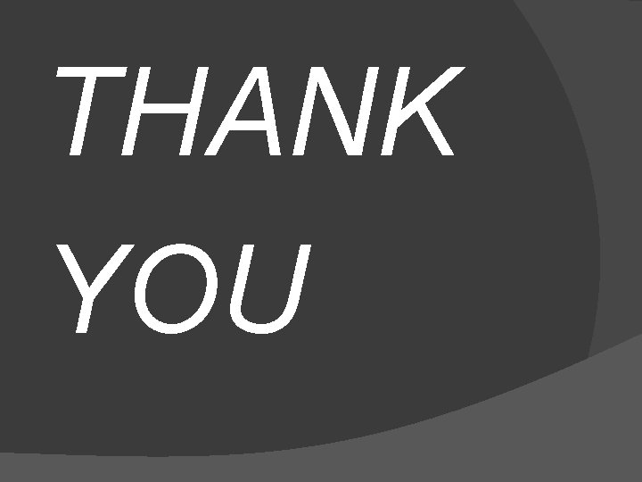 THANK YOU 