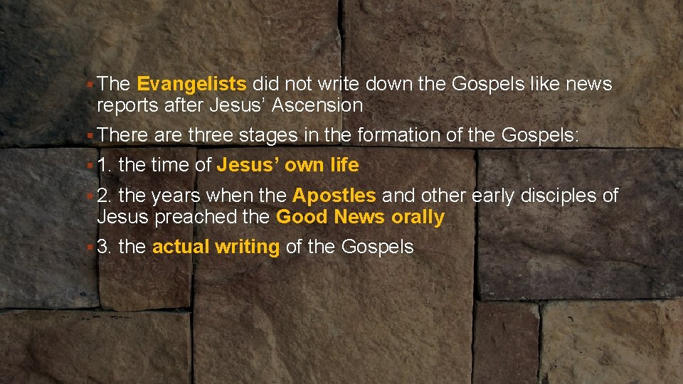 § The Evangelists did not write down the Gospels like news • READ P