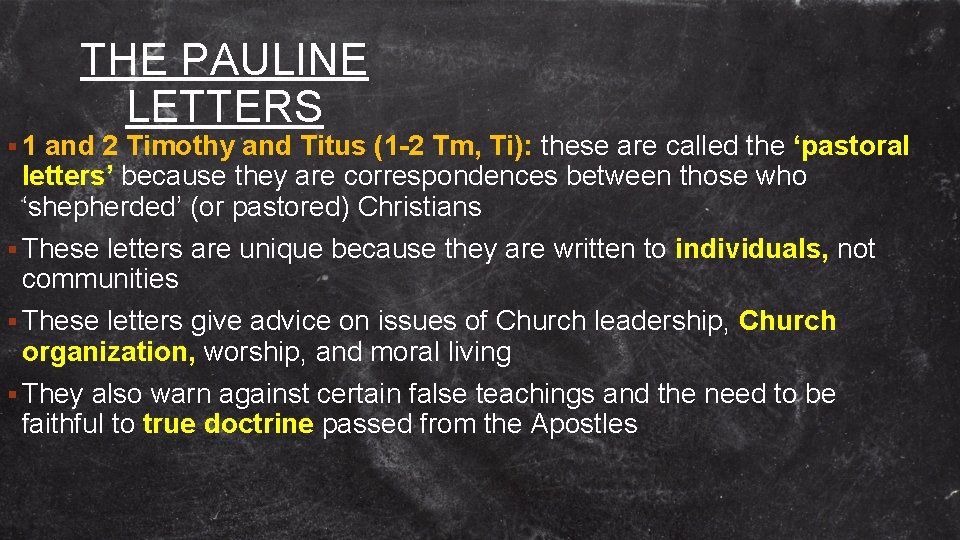 THE PAULINE LETTERS § 1 and 2 Timothy and Titus (1 -2 Tm, Ti):