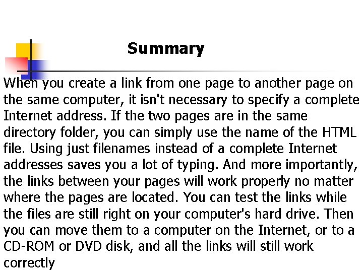 Summary When you create a link from one page to another page on the