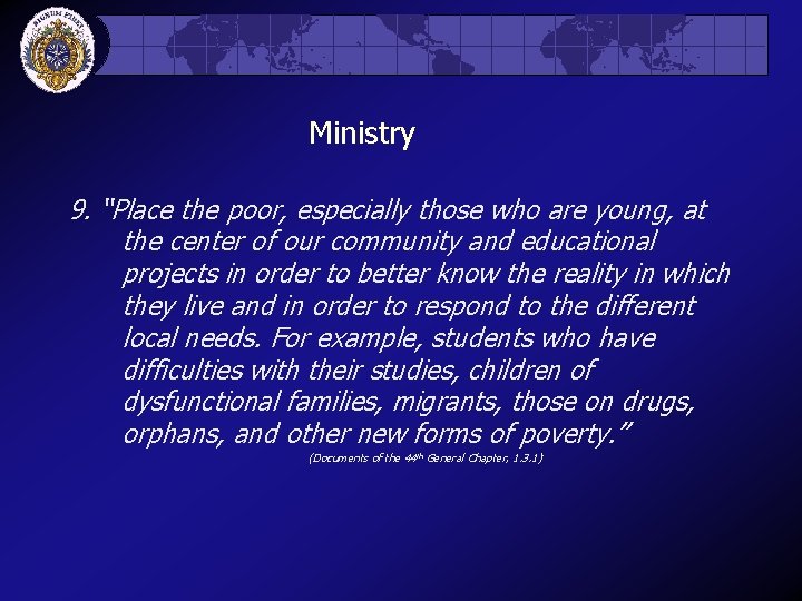 Ministry 9. “Place the poor, especially those who are young, at the center of