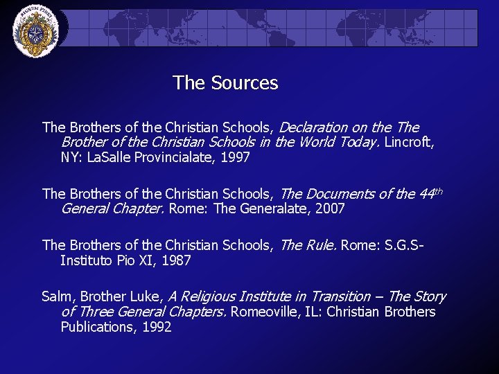 The Sources The Brothers of the Christian Schools, Declaration on the The Brother of
