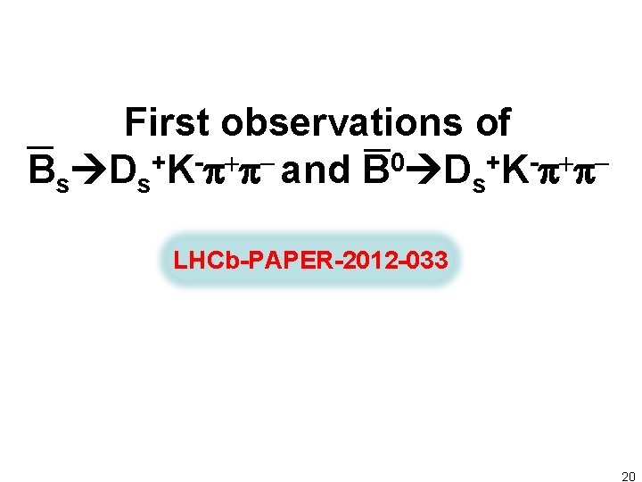 First observations of + + 0 + + Bs Ds K p p and
