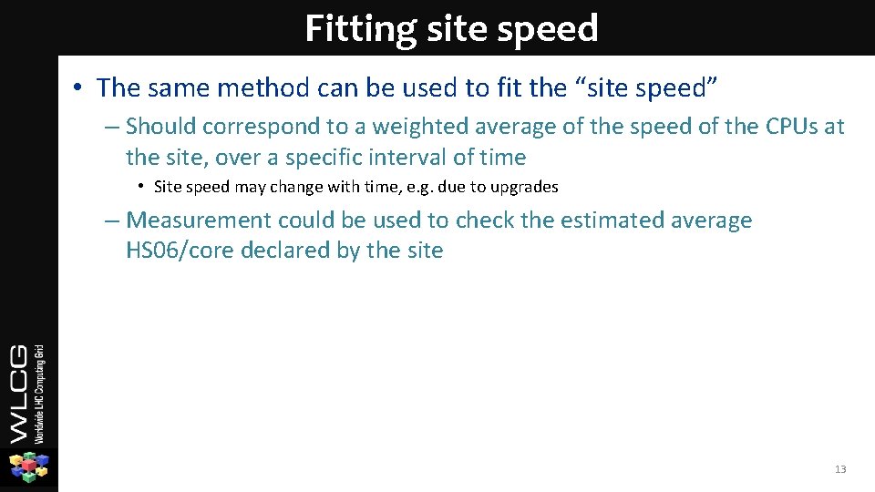 Fitting site speed • The same method can be used to fit the “site