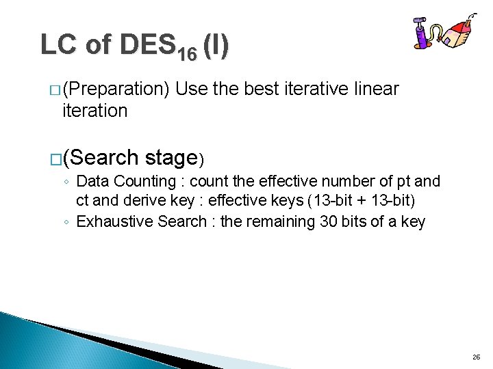 LC of DES 16 (I) � (Preparation) Use the best iterative linear iteration �(Search