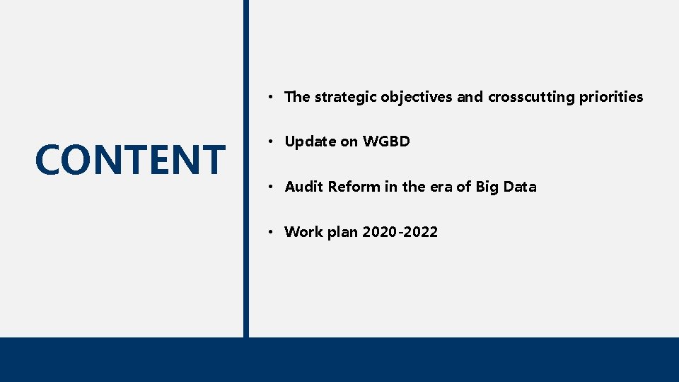  • The strategic objectives and crosscutting priorities CONTENT • Update on WGBD •