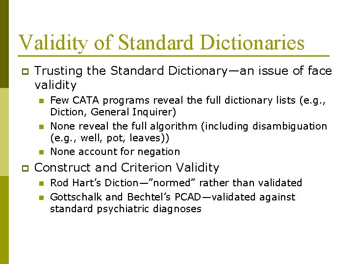 Validity of Standard Dictionaries p Trusting the Standard Dictionary—an issue of face validity n
