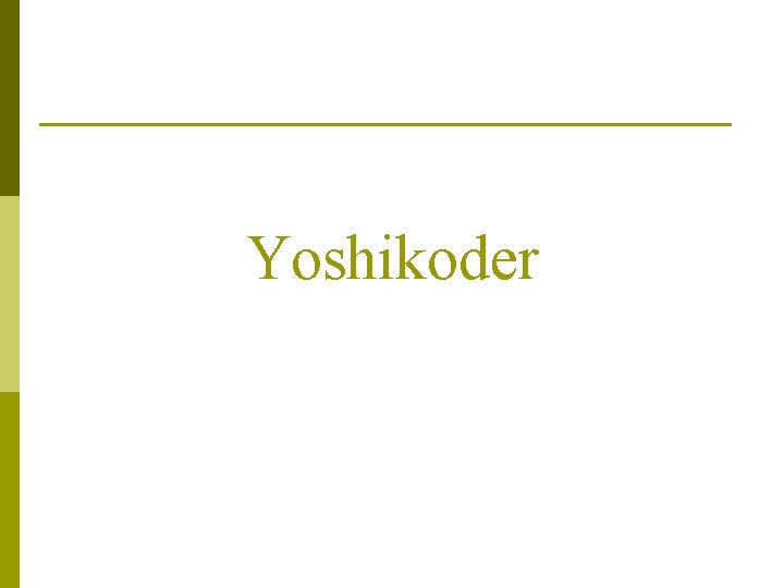 Yoshikoder 