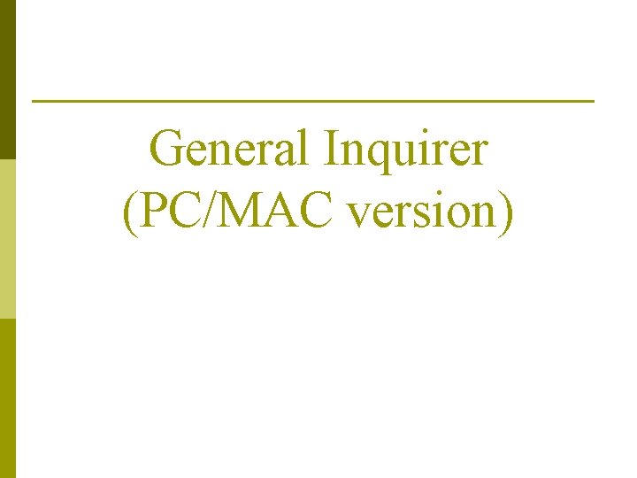 General Inquirer (PC/MAC version) 