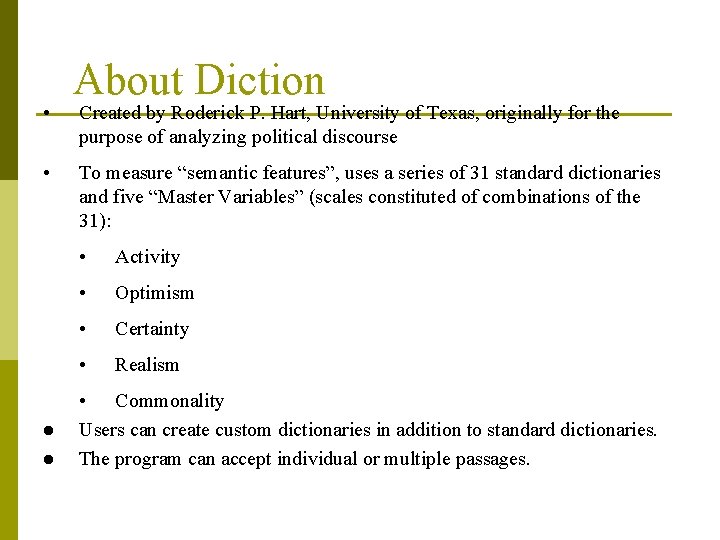  • • l l About Diction Created by Roderick P. Hart, University of