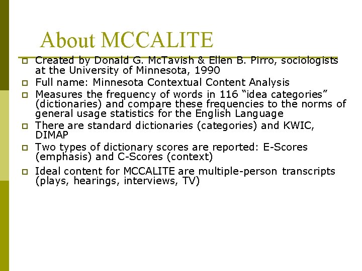 About MCCALITE p p p Created by Donald G. Mc. Tavish & Ellen B.