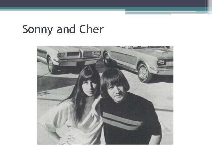 Sonny and Cher 