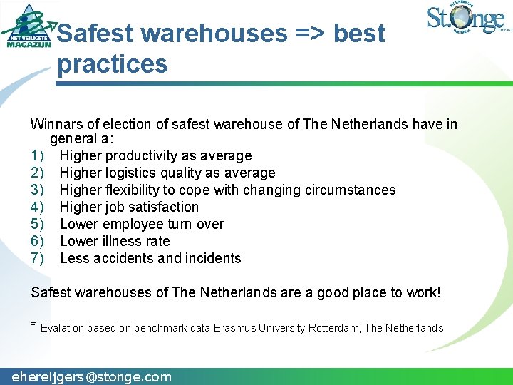 Safest warehouses => best practices Winnars of election of safest warehouse of The Netherlands