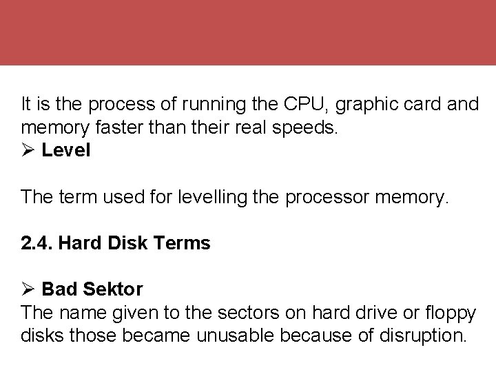 Bağlantılar It is the process of running the CPU, graphic card and memory faster