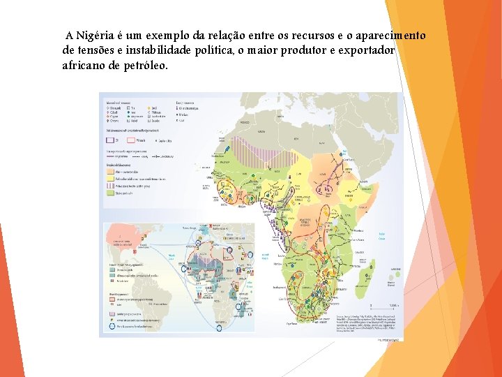 A Nigéria é um exemplo da relação entre os recursos e o aparecimento de