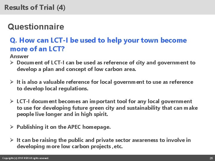 Results of Trial (4) Questionnaire Q. How can LCT-I be used to help your