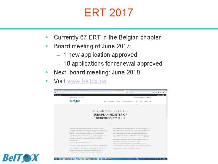 ERT 2017 • Currently 67 ERT in the Belgian chapter • Board meeting of