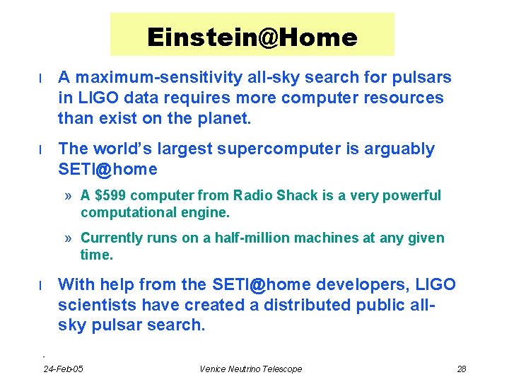 Einstein@Home l A maximum-sensitivity all-sky search for pulsars in LIGO data requires more computer