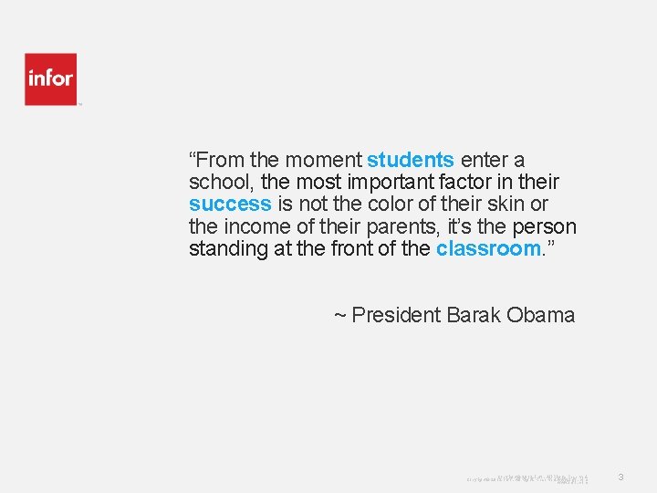 “From the moment students enter a school, the most important factor in their success