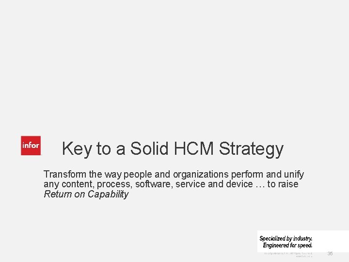 Key to a Solid HCM Strategy Transform the way people and organizations perform and