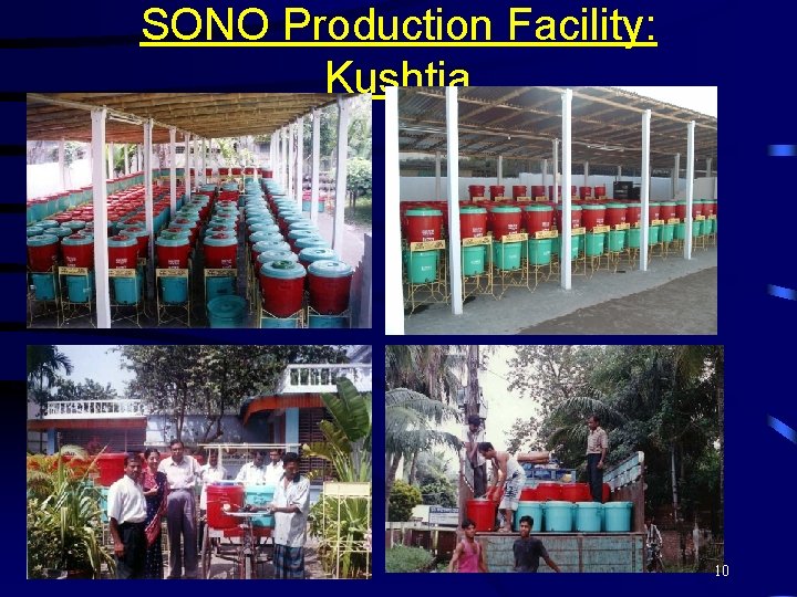 SONO Production Facility: Kushtia 10 