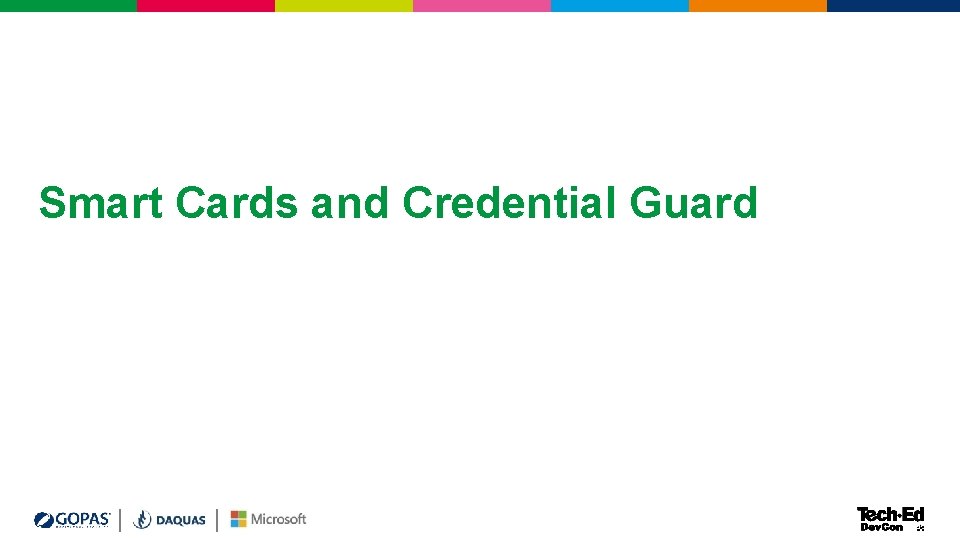 Smart Cards and Credential Guard Smart Cards and Credential Guard