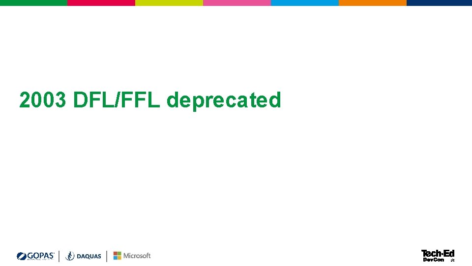 2003 DFL/FFL deprecated 2003 DFL/FFL deprecated