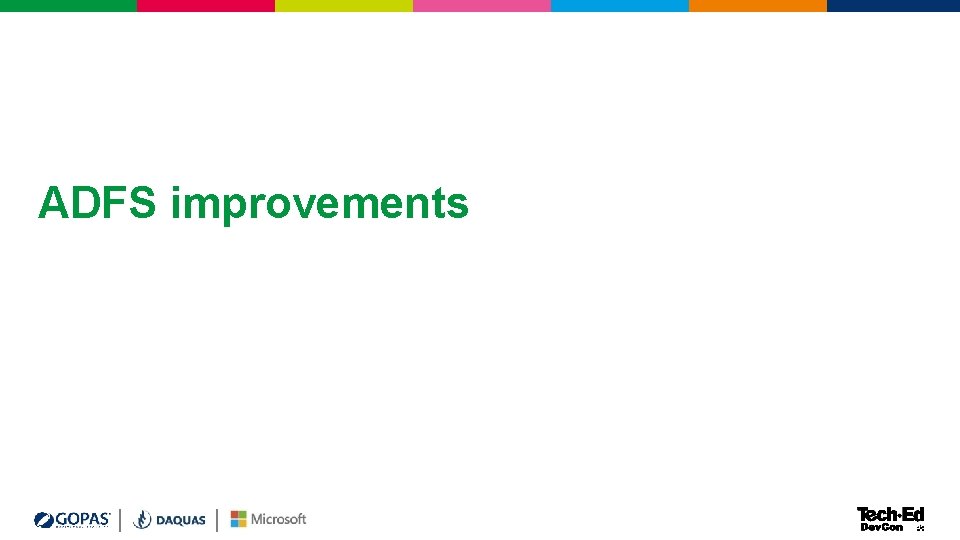 ADFS improvements ADFS improvements